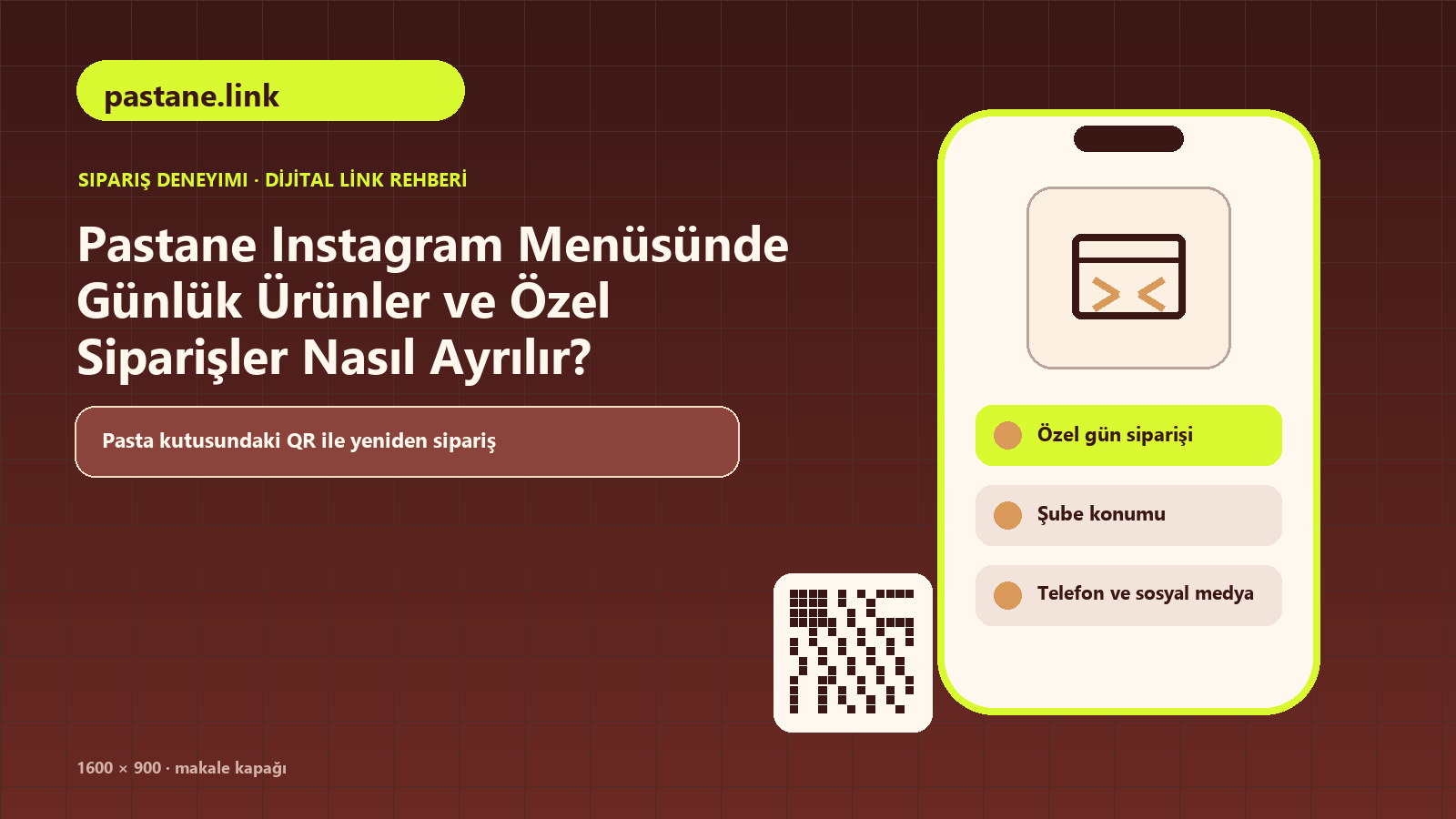 Pastane Instagram Menüsünde Günlük Ürünler ve Özel Siparişler Nasıl Ayrılır konulu pastane.link rehber kapağı